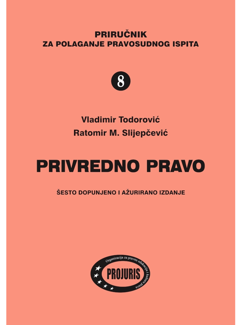 privredno pravo pravosudni ispit vladimir todorovic ratomir slijepcevic projuris privredno pravo pravosudni ispit vladimir todorovic ratomir slijepcevic projuris